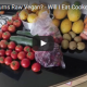 Fruitarian turns Raw Vegan? – Will I Eat Cooked Food? – Still Transitioning to the Fruitarian Diet